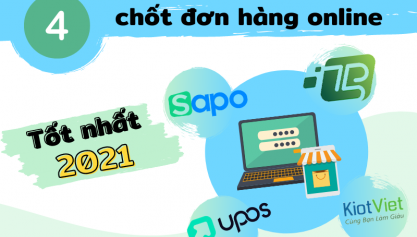 Top 4 phần mềm chốt đơn hàng online tốt nhất 2021