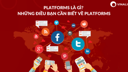 Platforms là gì? Những điều bạn nhất định phải biết về Platforms