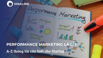 Performance marketing là gì? A-Z thông tin cần biết cho Startup