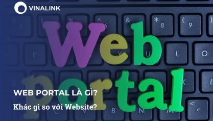 Web Portal là gì? Khác gì so với Website?