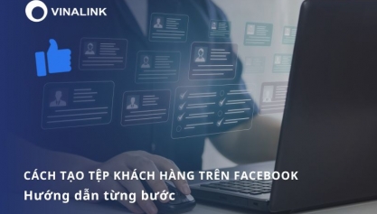 Cách tạo tệp khách hàng trên Facebook: Hướng dẫn từng bước