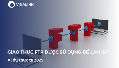 Giao thức FTP được sử dụng để làm gì? Ví dụ thực tế 2025
