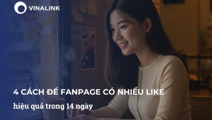 4 cách để Fanpage có nhiều like hiệu quả trong 14 ngày