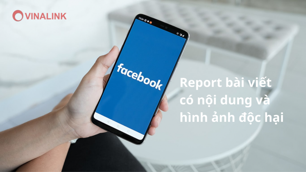 Report là gì và cách report nội dung xấu trên Facebook