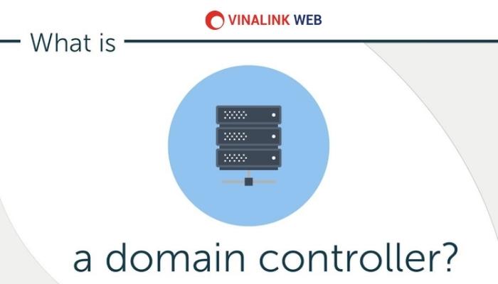 Domain controller và các loại hình cơ bản