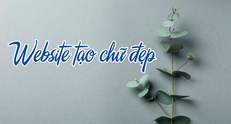 Top website viết font chữ online đẹp